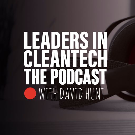 Leaders in cleantech podcast image